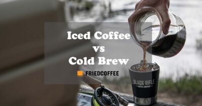 Iced Coffee Vs Cold Brew – The Comparison