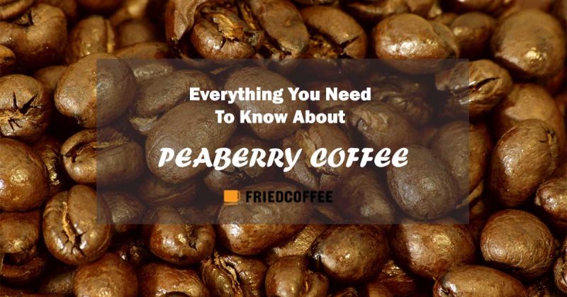 Peaberry Coffee