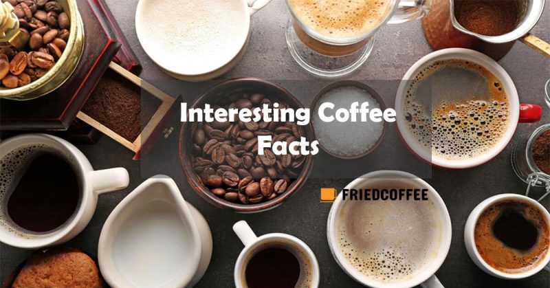 Interesting Coffee Facts