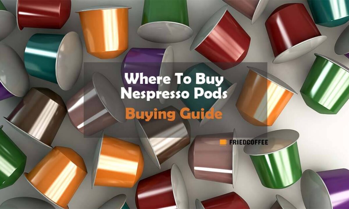 Where To Buy Pods - Best Places Shop Capsules In 2021