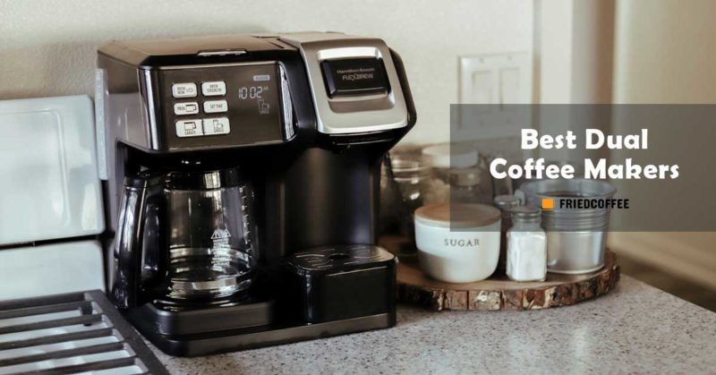 Best Dual Coffee Makers