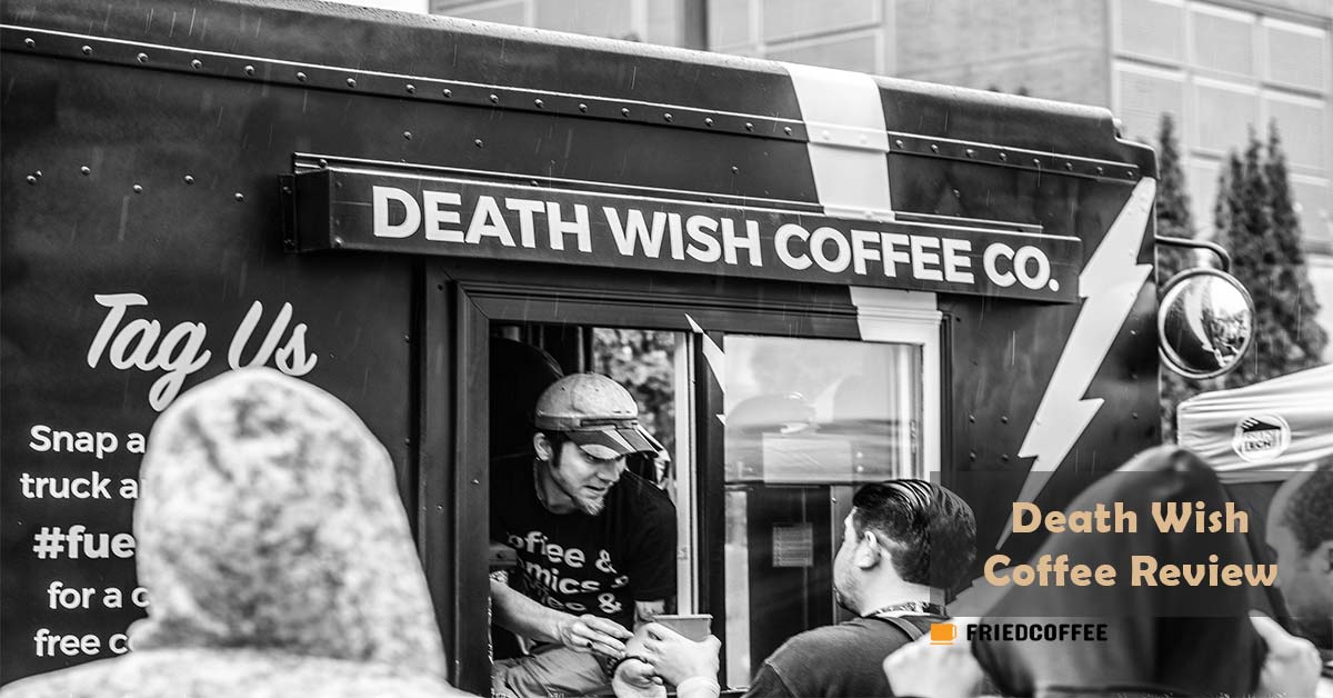 Death Wish Coffee Review