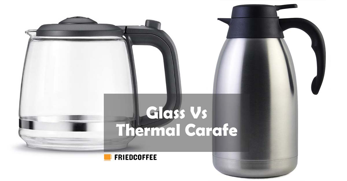 Glass vs Thermal Carafe