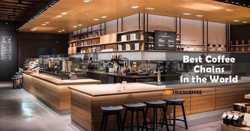 Best Largest Coffee Chains in the world