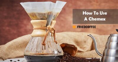 How To Use Chemex Coffee Maker