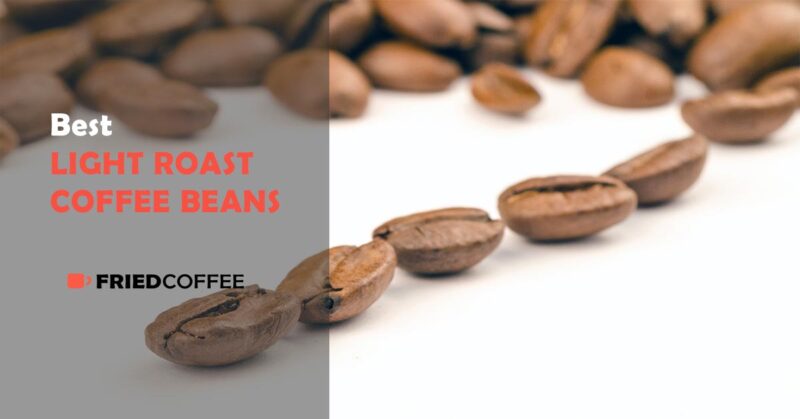 Best Light Roast Coffee Beans
