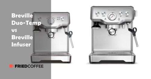 Breville Duo-Temp vs Breville Infuser