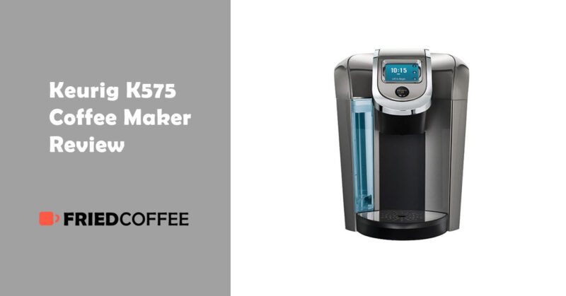 Keurig K575 Review