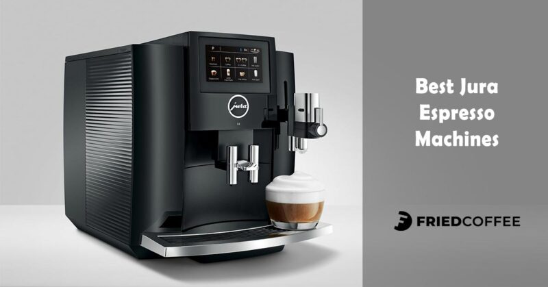 Best Jura Espresso Machines