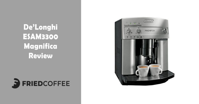 De'Longhi Magnifica ESAM3300 Review