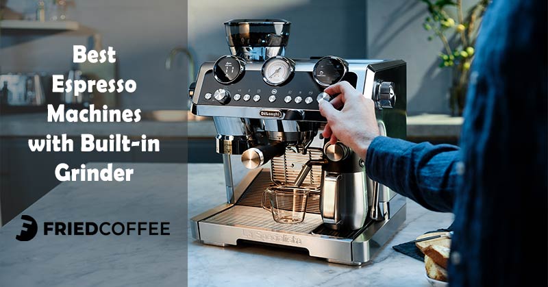 Best Espresso Machine With Grinder