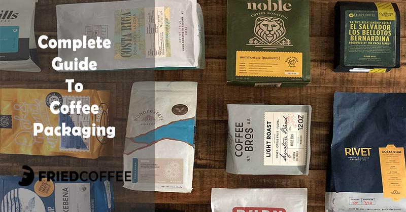 Complete Coffee Packaging Guide